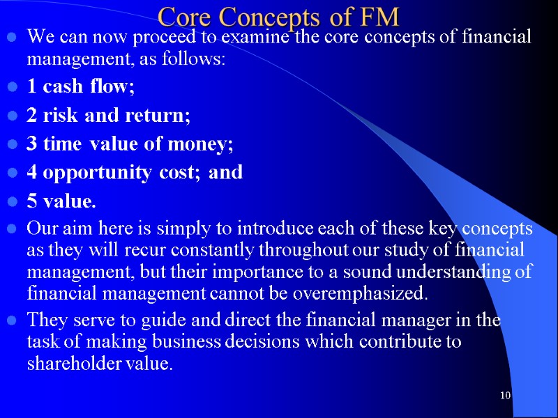 Core Concepts of FM  We can now proceed to examine the core concepts